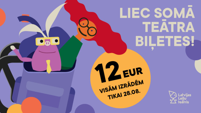 Liec skolas somā arī biļetes uz teātri!
